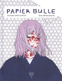 Simon Boulerice et Eve Patenaude - Papier bulle.