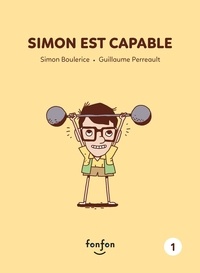 Simon Boulerice et Guillaume Perreault - Simon et moi  : Simon est capable.