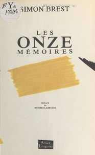 Simon Brest et Hughes Labrusse - Les Onze Mémoires.