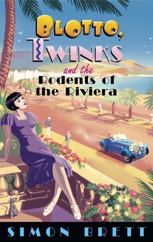 Blotto, Twinks and the Rodents of the Riviera