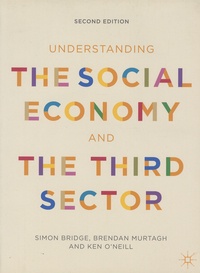 Simon Bridge et Brendan Murtagh - Understanding the Social economy an the Third Sector.