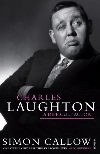 Simon Callow - Charles Laughton - A Difficult Actor.