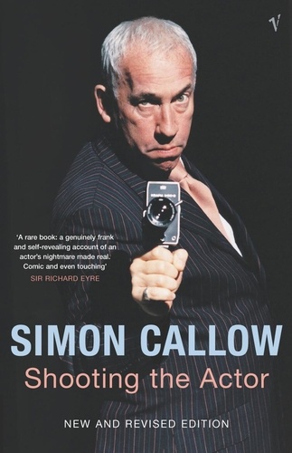 Simon Callow - Shooting the Actor.