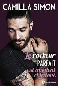 Le rockeur parfait est insolent et tatoué