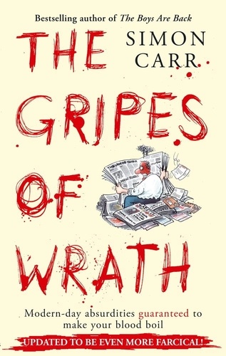 The Gripes Of Wrath. This book is guaranteed to make your blood boil