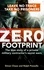 Zero Footprint. The true story of a private military contractor's secret wars in the world's most dangerous places