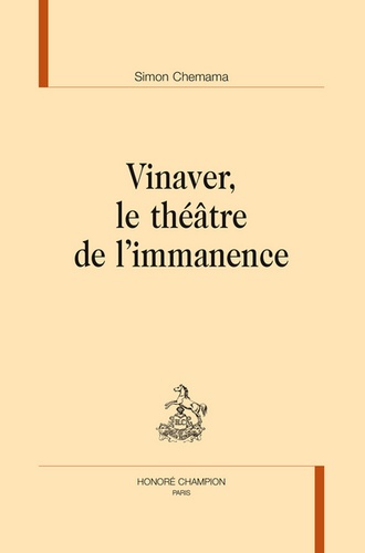 Simon Chemama - Vinaver, le théâtre de l'immanence.