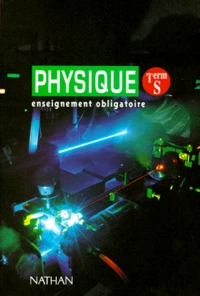 Physique Terminale S. Enseignement Obligatoire, Programme 1995