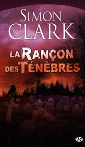 Simon Clark - La Rançon des ténèbres.