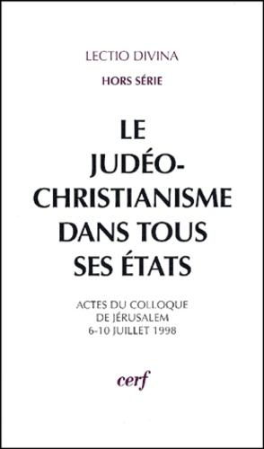 Simon-Claude Mimouni - Le judéo-christianisme dans tous ses états - Actes du colloque de Jérusalem, 6-10 juillet 1998.
