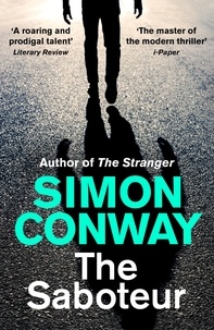 Simon Conway - The Saboteur - a Financial Times Best Thriller of 2021.