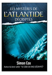Simon Cox - Les mystères de l'atlantide décryptés.