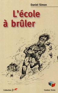L'école à brûler