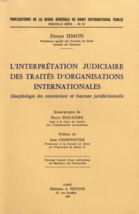 L'interprétation judiciaire des traités d'organisations internationales