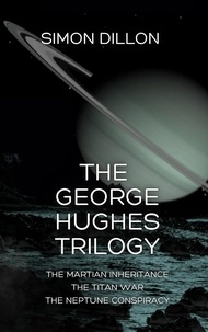  Simon Dillon - The George Hughes Trilogy.
