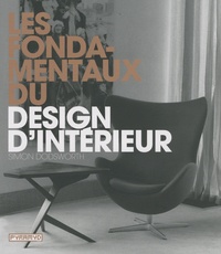 Simon Dodsworth - Les fondamentaux du design d'intérieur.