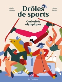 Simon Drouin et Cécile Gariépy - Drôles de sports - Curiosités olympiques.