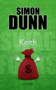  Simon Dunn - Keith: A Novel.