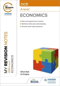 Simon Dyer - My Revision Notes: OCR A-level Economics.