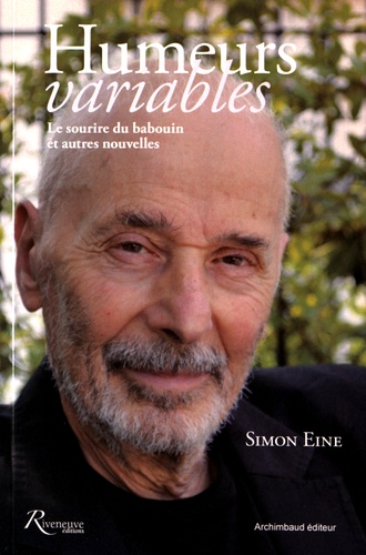 Simon Eine - Humeurs variables - Le sourire du babouin et autres nouvelles.