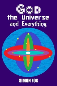 God, the Universe and Everything