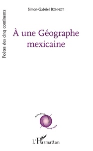 Livre télécharger pdf gratuit À une Géographe mexicaine en francais