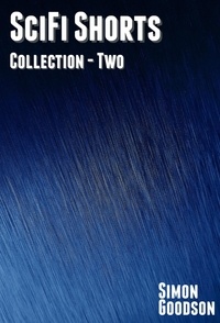  Simon Goodson - SciFi Shorts - Collection Two - SciFi Shorts Collections, #2.
