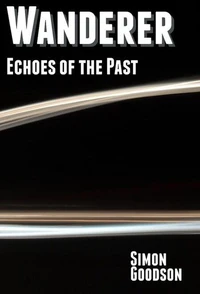 Wanderer – Echoes of the Past