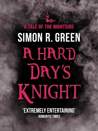 A Hard Day's Knight. Nightside Book 11