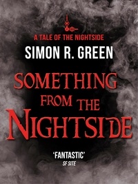 Simon Green - Something from the Nightside - Nightside Book 1.
