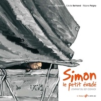 Simon Gronowski et Réjane Peigny - Simon, le petit évadé - L'enfant du 20e convoi.