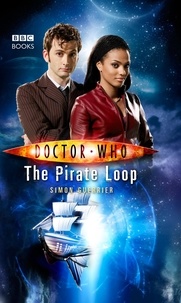 Simon Guerrier - Doctor Who: The Pirate Loop.