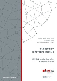 Simon Hahn et Birgit Zürn - Planspiele - Innovative Impulse - Rückblick auf den Deutschen PLanspielpreis 2019.
