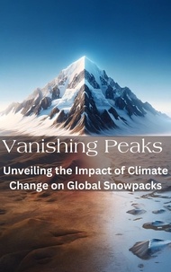  Simon Hansson - Vanishing Peaks: Unveiling the Impact of Climate Change on Global Snowpacks.