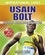 Inspirational Lives: Usain Bolt. Inspirational Lives