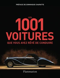 Les 1001 voitures que vous avez rêvé de conduire