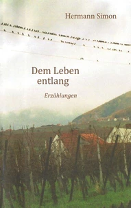 Dem Leben entlang