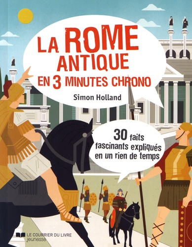 Simon Holland - La rome antique en 3 minutes chrono.