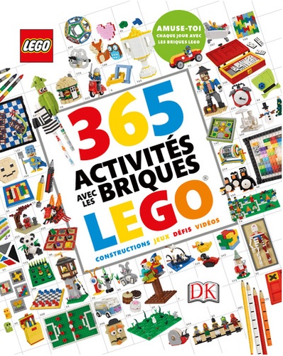 Simon Hugo - 365 activités avec les briques Lego.