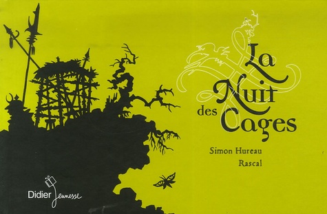 Simon Hureau et  Rascal - La Nuit des Cages.