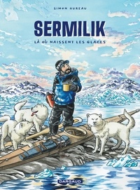Simon Hureau - Sermilik - Là où naissent les glaces.