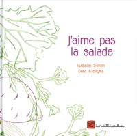 J'aime pas la salade