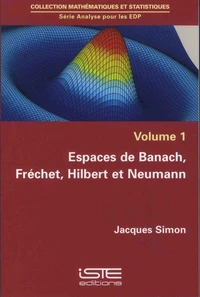Espaces de Banach, Fréchet, Hilbert et Neumann