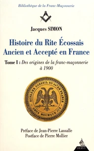 Histoire du rite écossais ancien et accepté en France