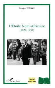L'étoile Nord-Africaine : 1926-1937