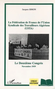 La Fédération de France de l'Union Syndicale des Travailleurs Algériens (USTA)