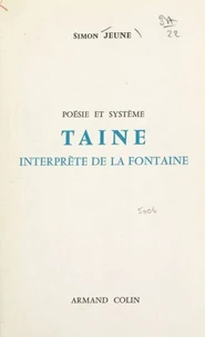 Poésie et système : Taine interprète de La Fontaine