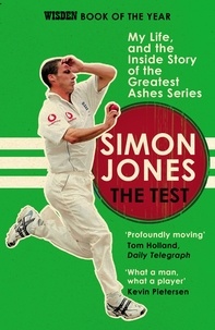 Simon Jones - The Test - My Life, and the Inside Story of the Greatest Ashes Series.