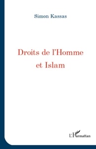 Simon Kassas - Droits de l'Homme et Islam.