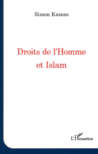 Simon Kassas - Droits de l'Homme et Islam.